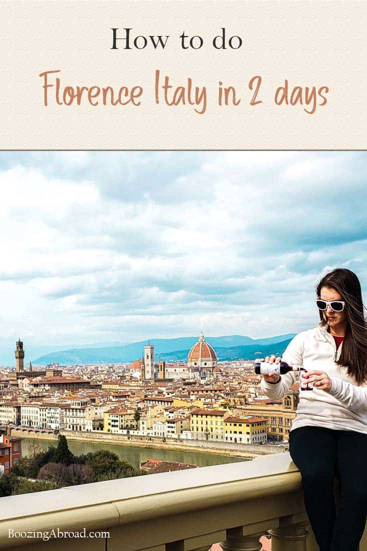 How To Do Florence In 2 Days - The Ultimate Florence, Italy Itinerary