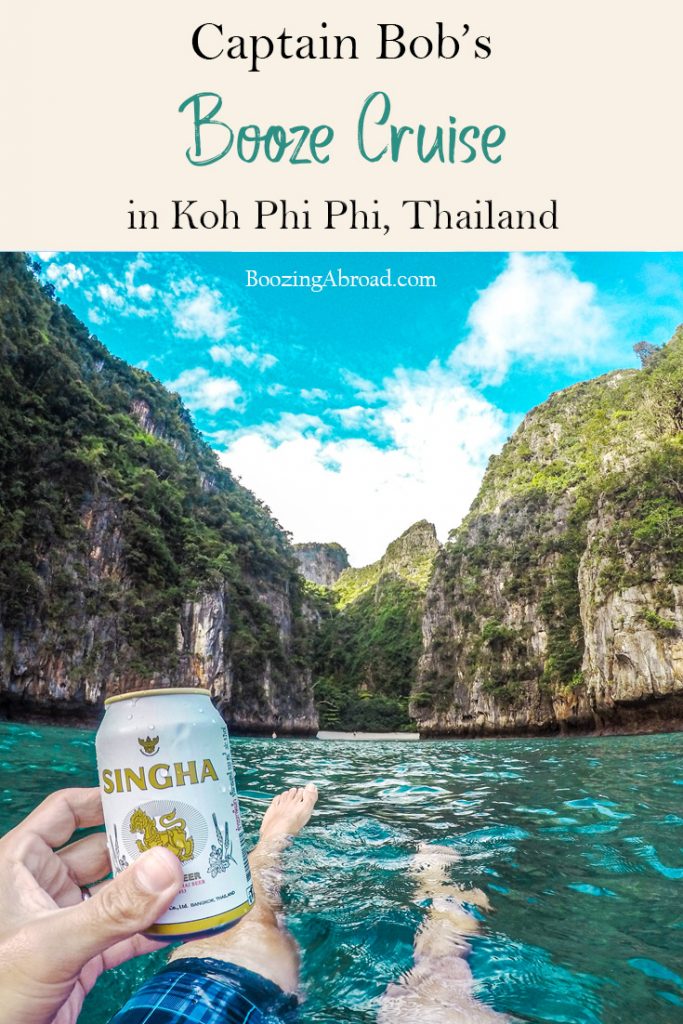 Captain Bob’s Booze Cruise – Koh Phi Phi, Thailand